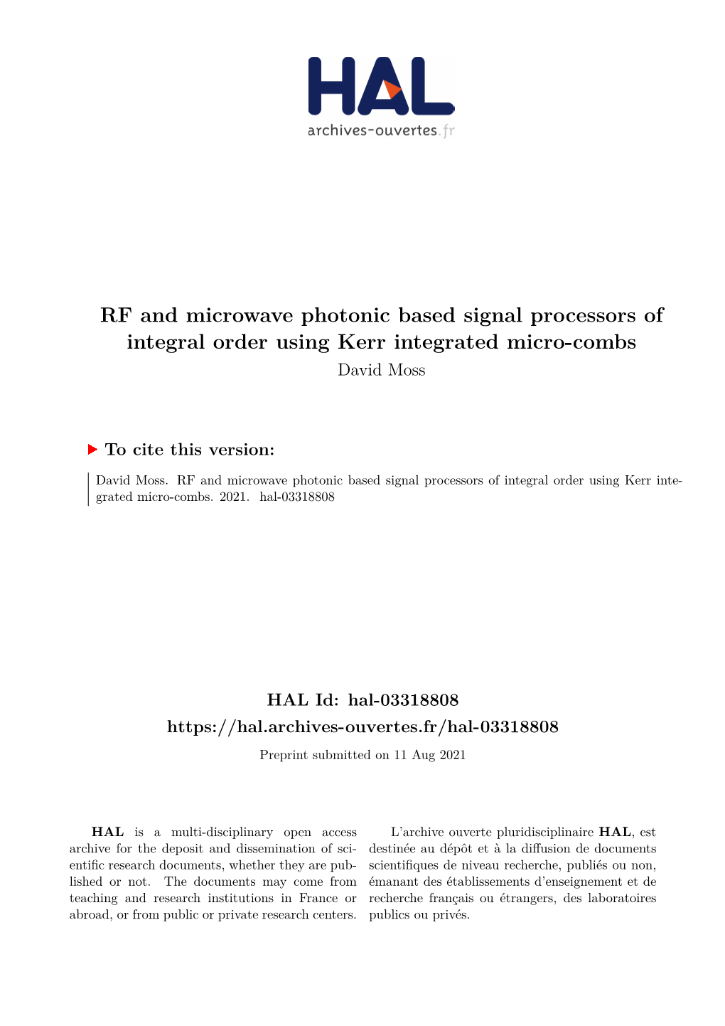 RF and Microwave Photonic Based Signal Processors of Integral Order Using Kerr Integrated Micro-Combs David Moss