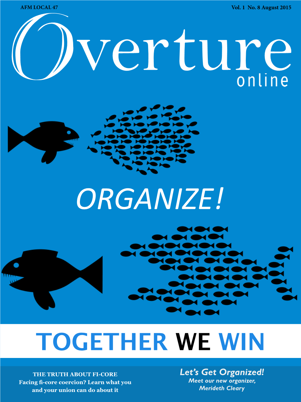 August 2015: Organize! Together We