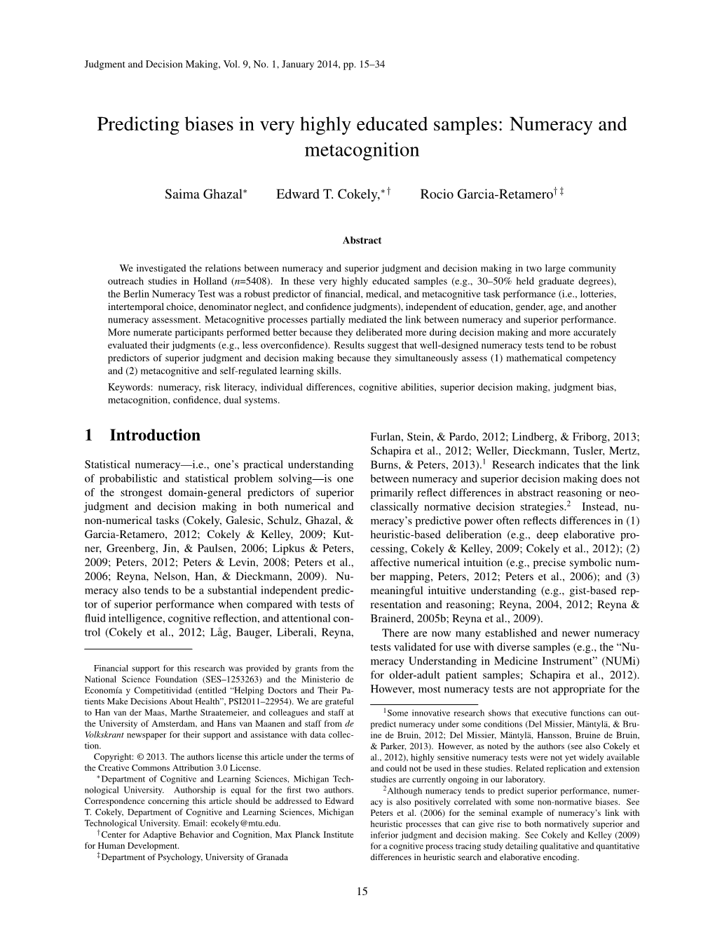 Predicting Biases in Very Highly Educated Samples: Numeracy and Metacognition