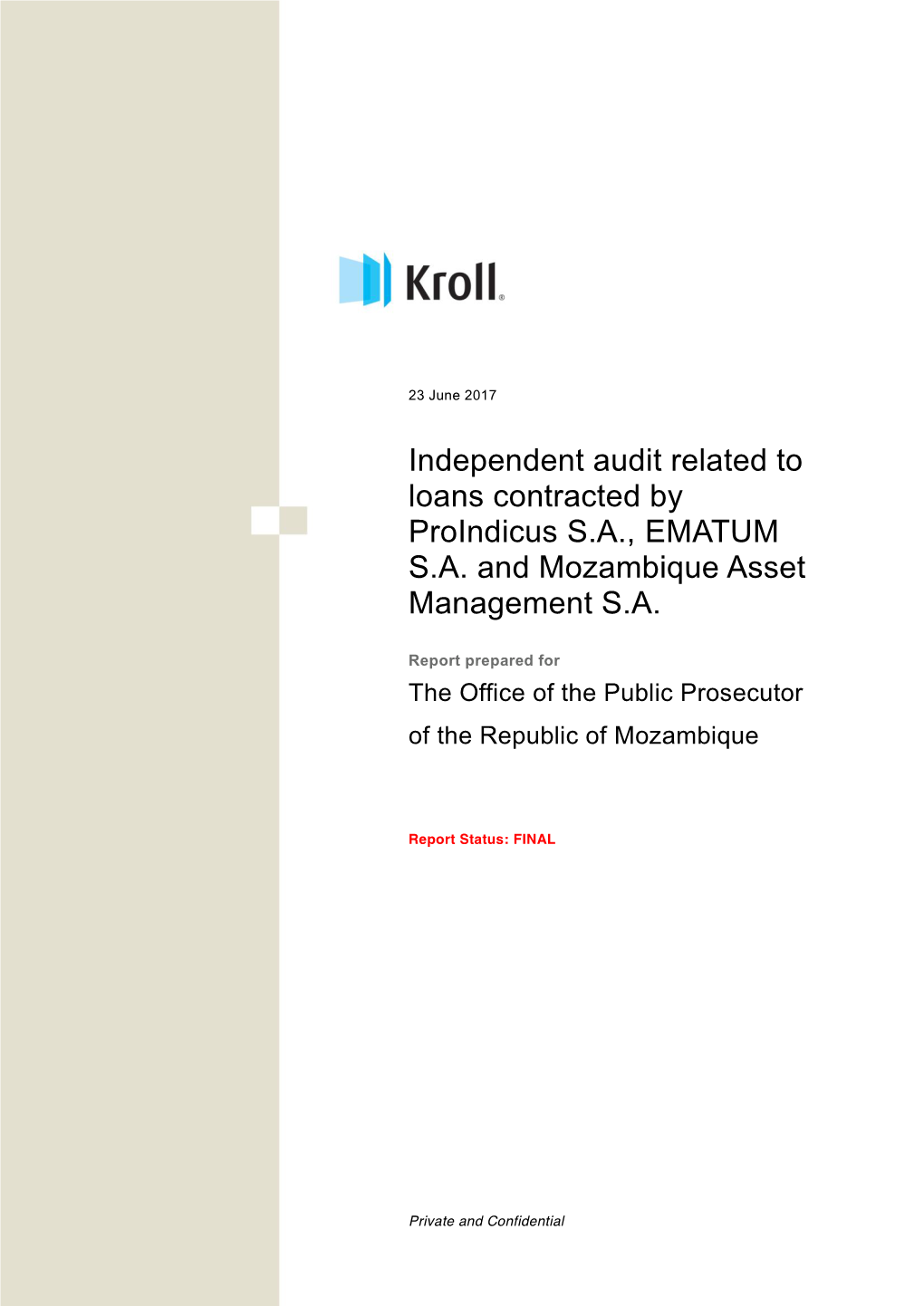 Independent Audit Related to Loans Contracted by Proindicus SA
