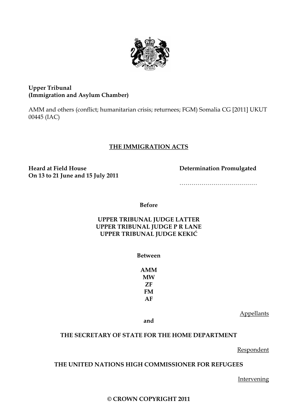 Upper Tribunal (Immigration and Asylum Chamber) AMM and Others (Conflict; Humanitarian Crisis; Returnees; FGM) Somalia CG [2011