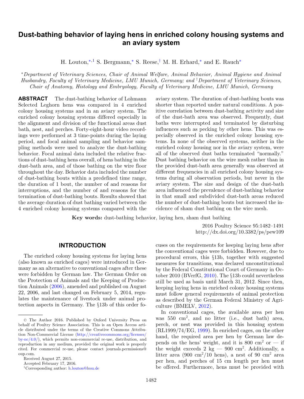 Dust-Bathing Behavior of Laying Hens in Enriched Colony Housing Systems and an Aviary System