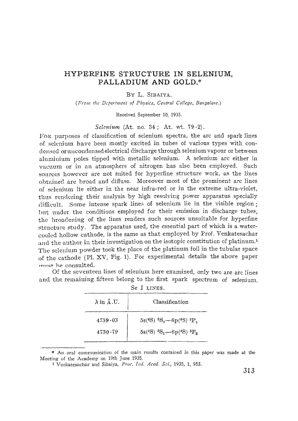 Hyperfine Structure in Selenium, Palladium and Gold.* by L