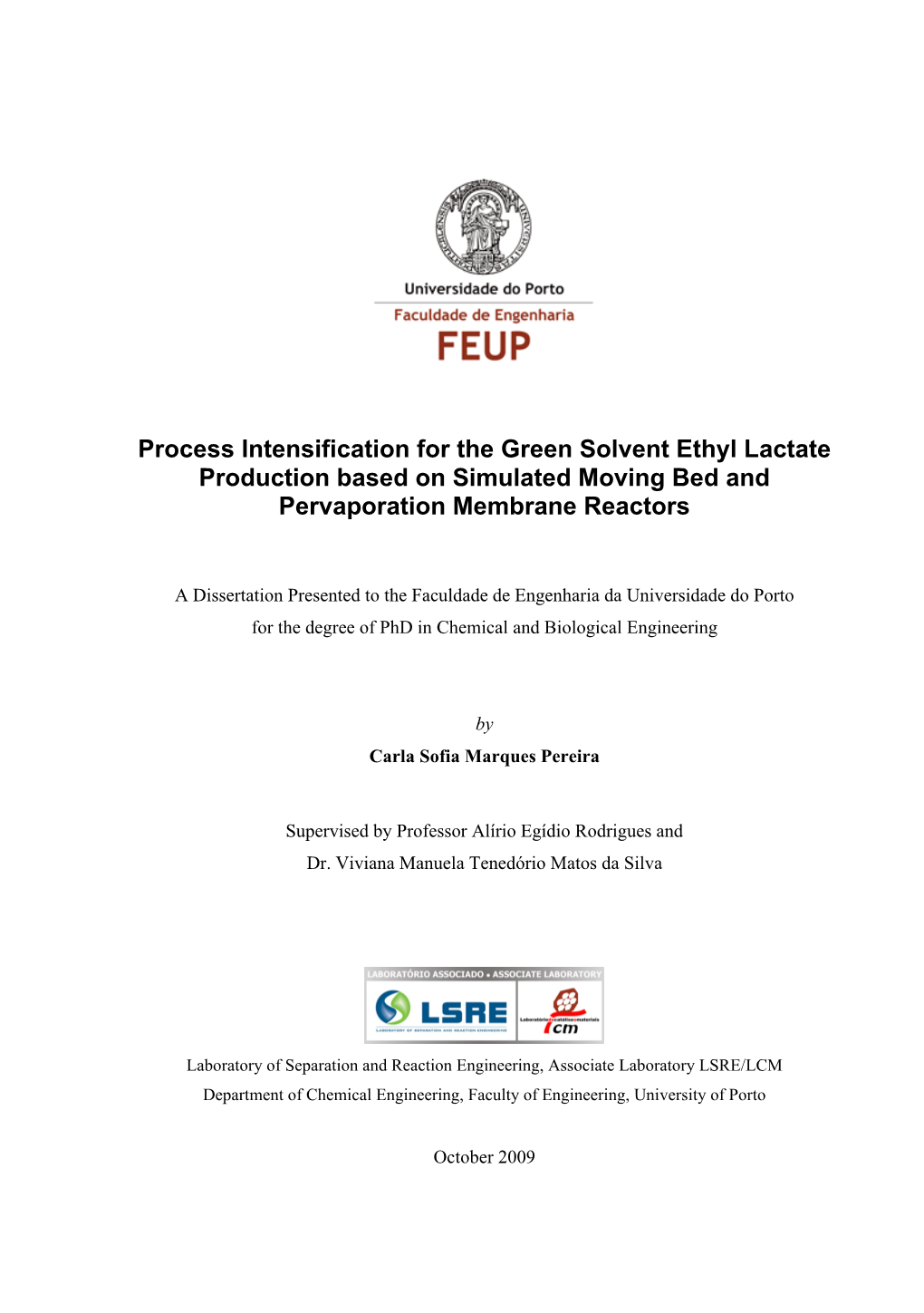 Process Intensification for the Green Solvent Ethyl Lactate Production Based on Simulated Moving Bed and Pervaporation Membrane Reactors