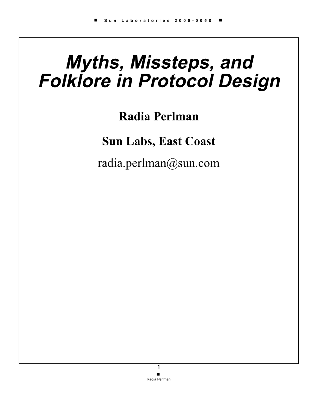 Myths, Missteps, and Folklore in Protocol Design