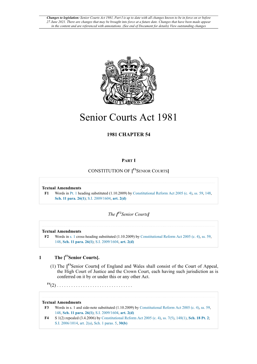 Senior Courts Act 1981, Part I Is up to Date with All Changes Known to Be in Force on Or Before 27 June 2021