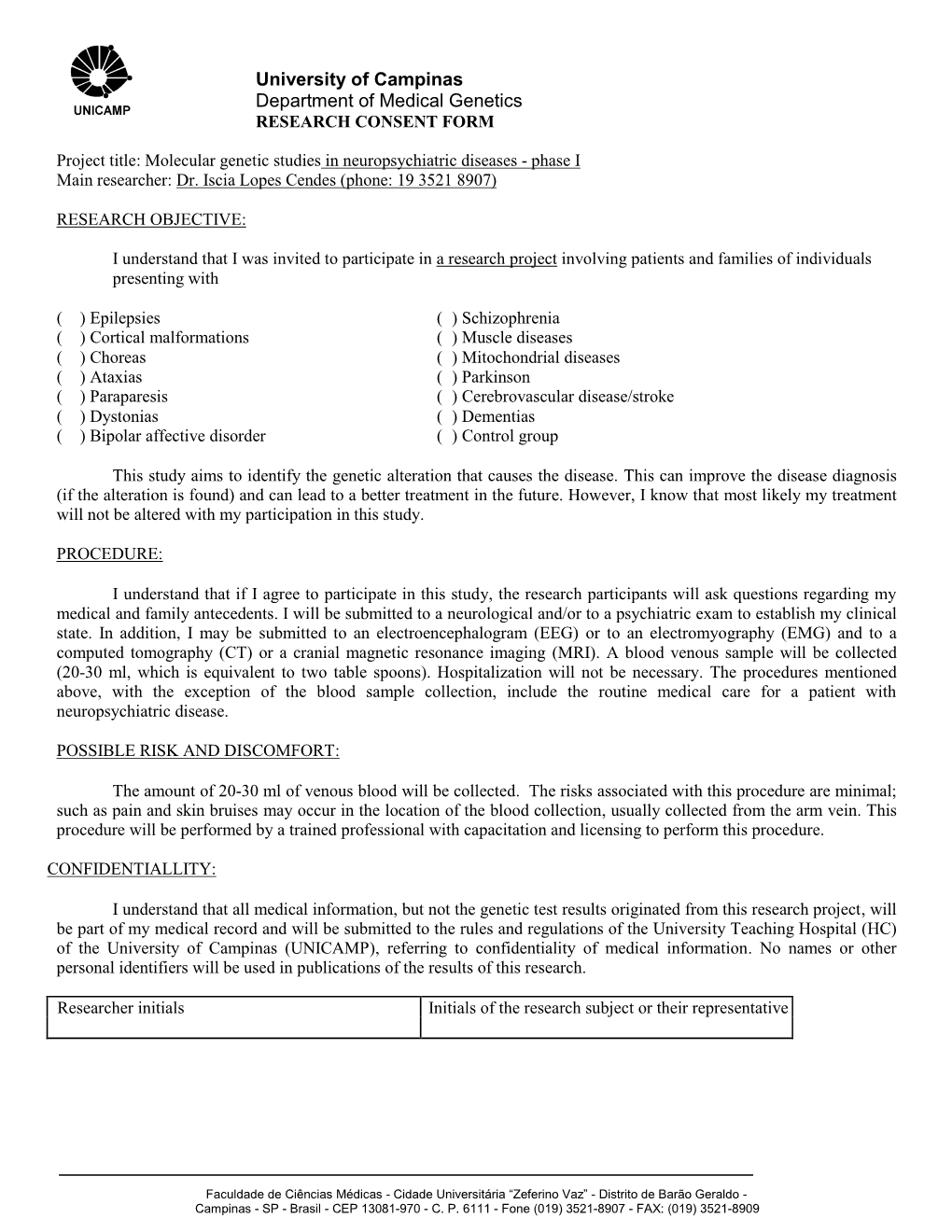 University of Campinas Department of Medical Genetics RESEARCH CONSENT FORM