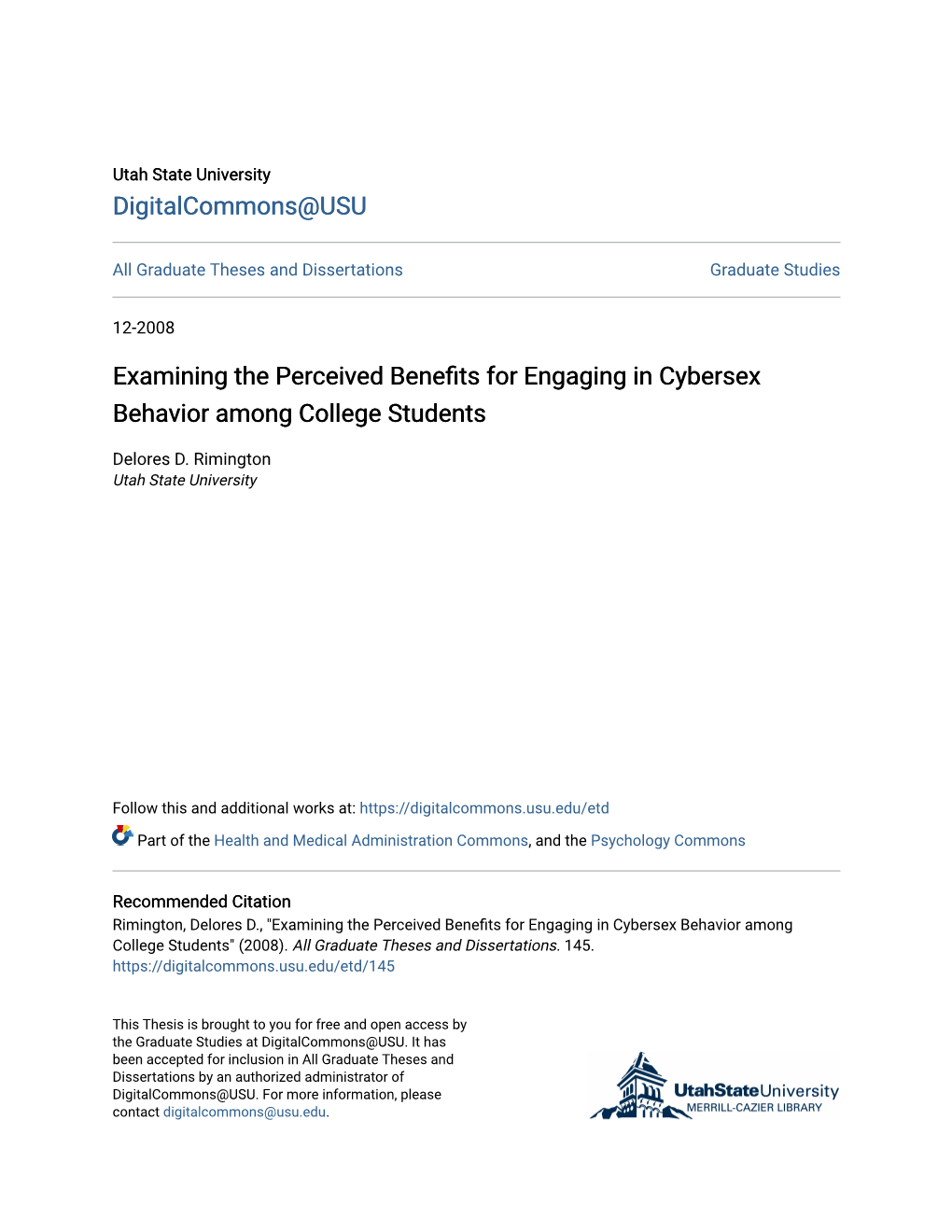 Examining the Perceived Benefits for Engaging in Cybersex Behavior Among College Students