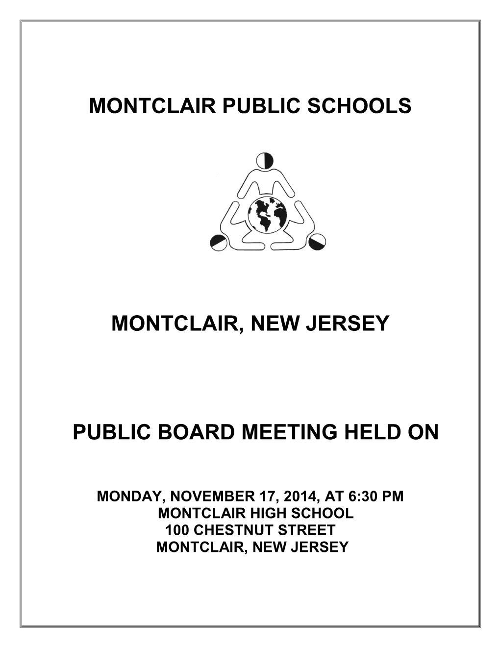 Montclair Public Schools Montclair, New Jersey Public Board Meeting Held On