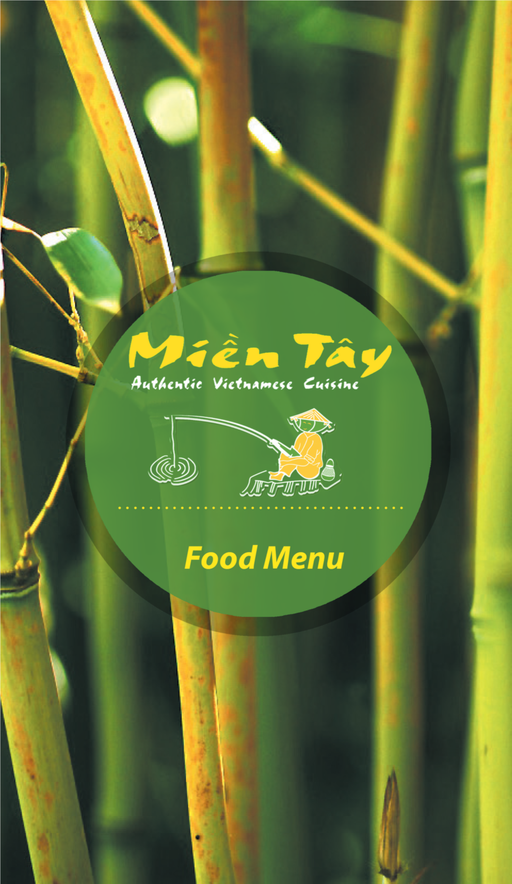 WELCOME to MIEN TAY Mr Su Tran and Mrs My Le Warmly Welcome You to Mien Tay