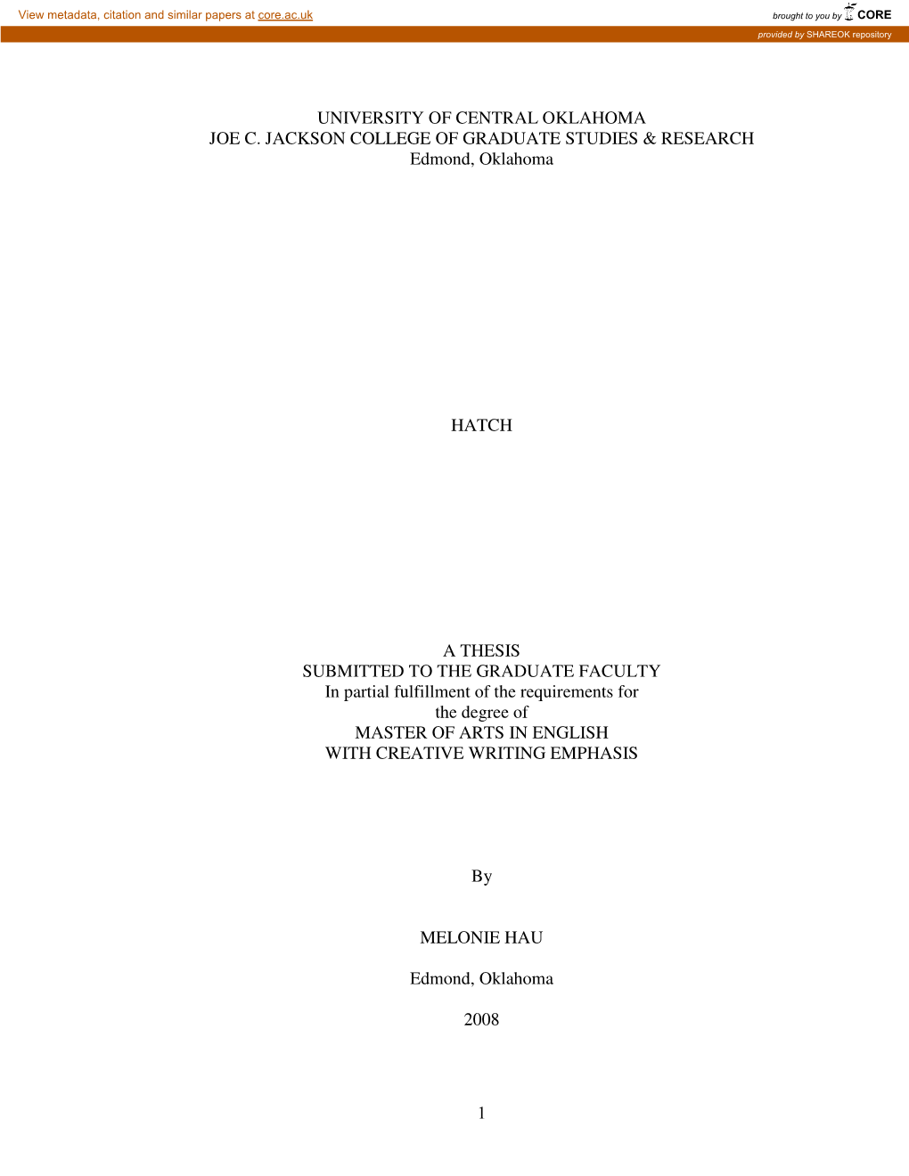 1 UNIVERSITY of CENTRAL OKLAHOMA JOE C. JACKSON COLLEGE of GRADUATE STUDIES & RESEARCH Edmond, Oklahoma HATCH a THESIS SUBMI