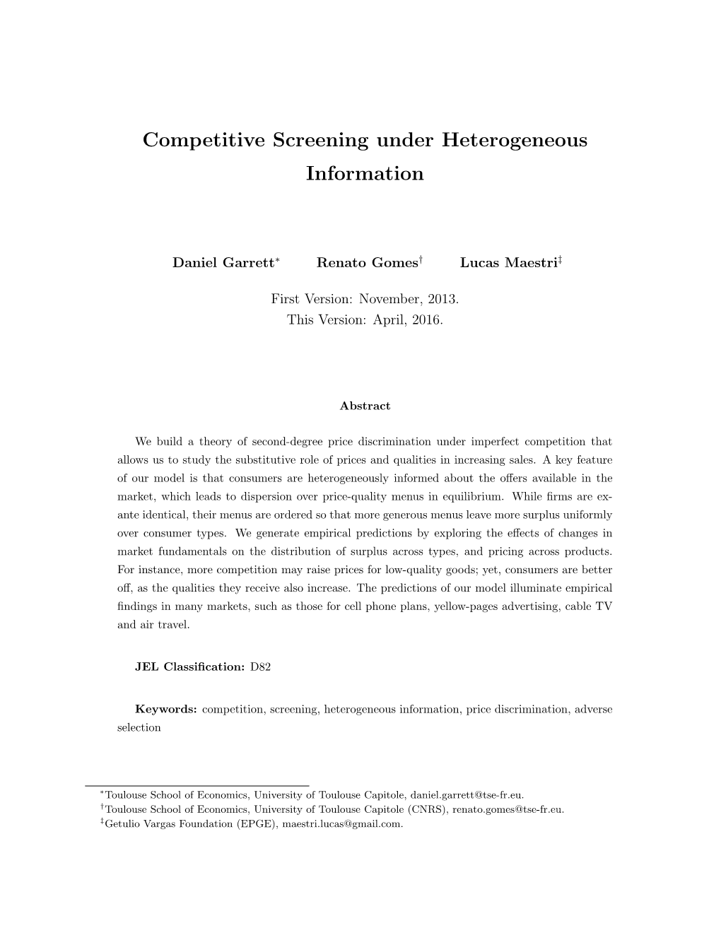 Competitive Screening Under Heterogeneous Information