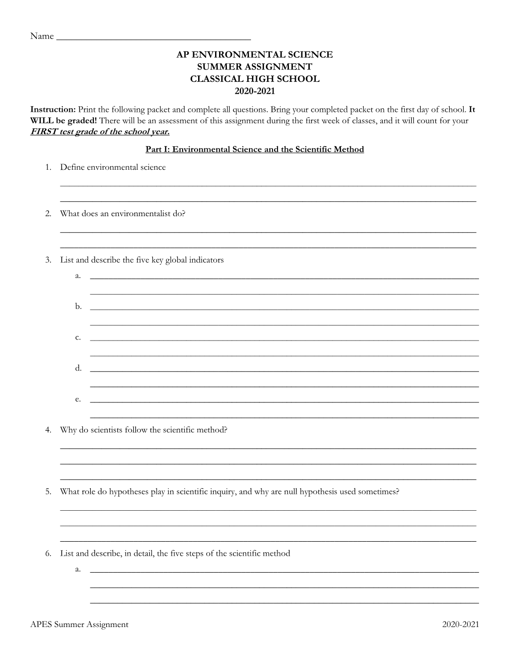 AP ENVIRONMENTAL SCIENCE SUMMER ASSIGNMENT CLASSICAL HIGH SCHOOL 2020-2021 Instruction: Print the Following Packet and Complete All Questions