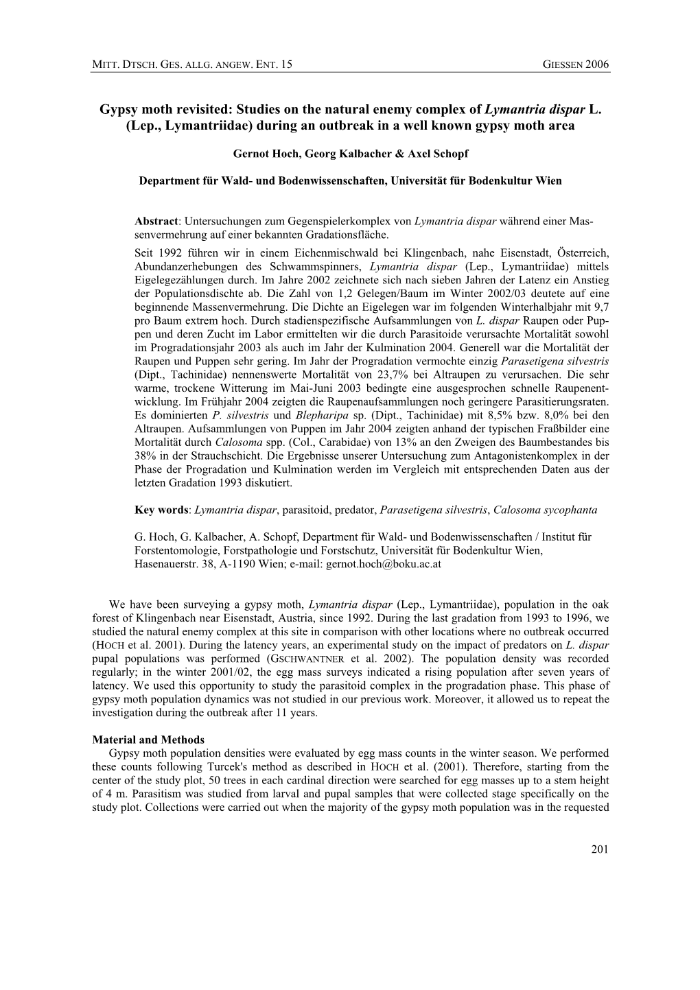 Studies on the Natural Enemy Complex of Lymantria Dispar L. (Lep., Lymantriidae) During an Outbreak in a Well Known Gypsy Moth Area