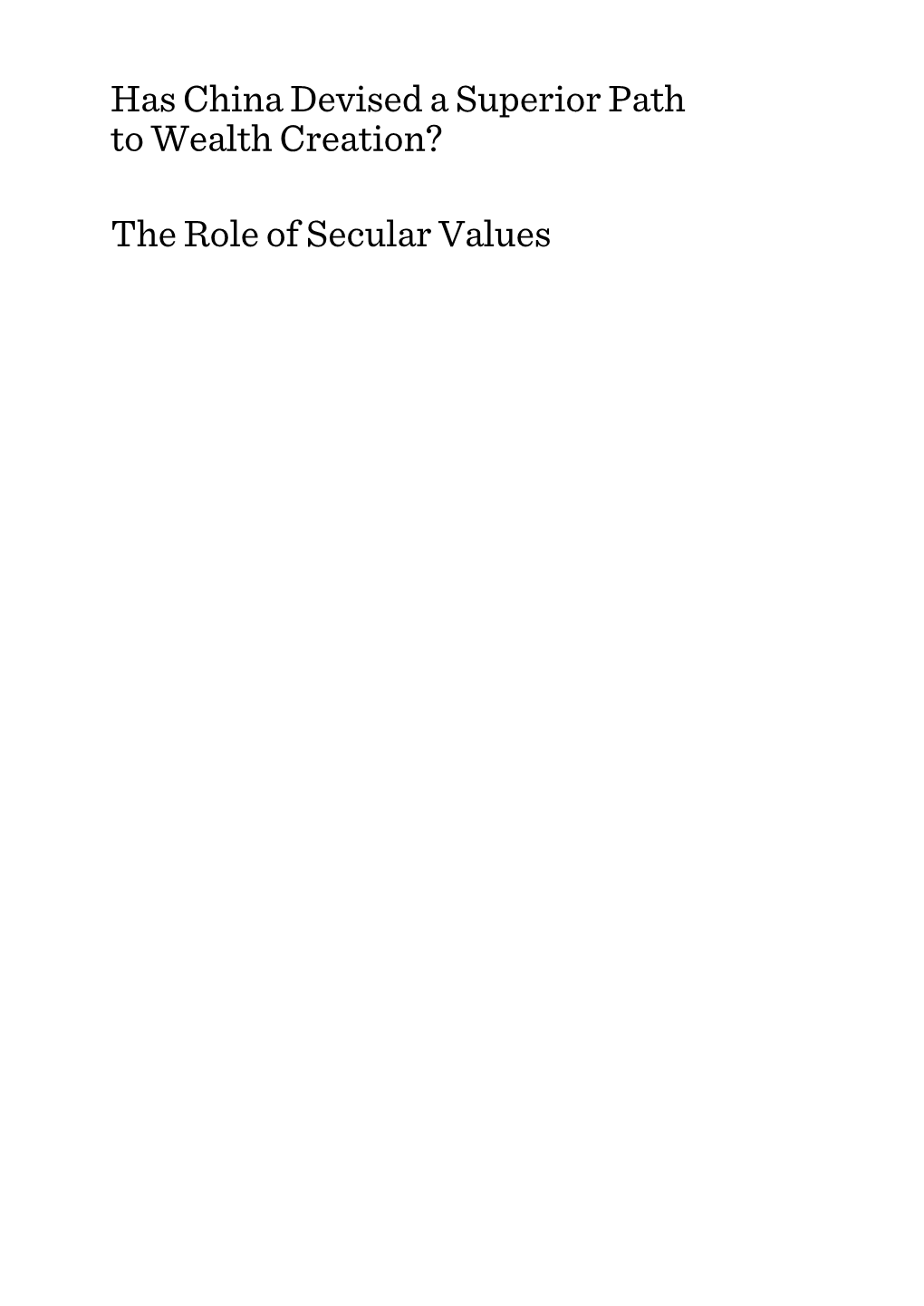 Has China Devised a Superior Path to Wealth Creation? the Role of Secular Values