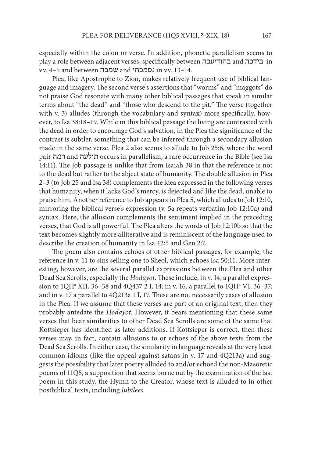 Especially Within the Colon Or Verse. in Addition, Phonetic Parallelism Seems to Play a Role Between Adjacent Verses, Specifi Cally Between Hk(Ydwhb and Hkdyb in Vv