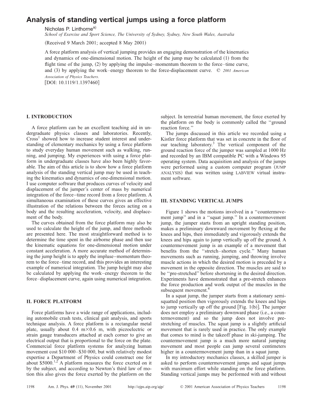 Analysis of Standing Vertical Jumps Using a Force Platform Nicholas P