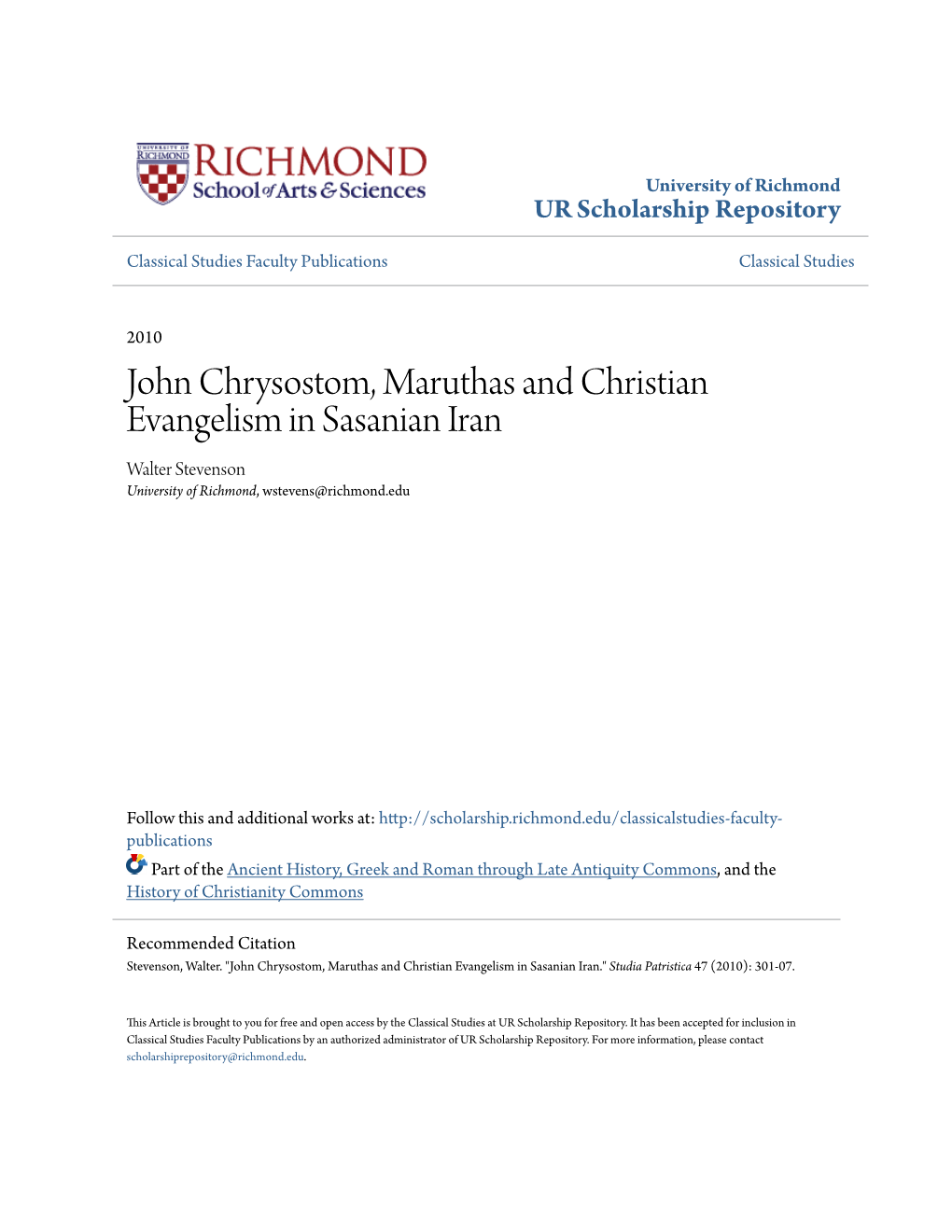 John Chrysostom, Maruthas and Christian Evangelism in Sasanian Iran Walter Stevenson University of Richmond, Wstevens@Richmond.Edu