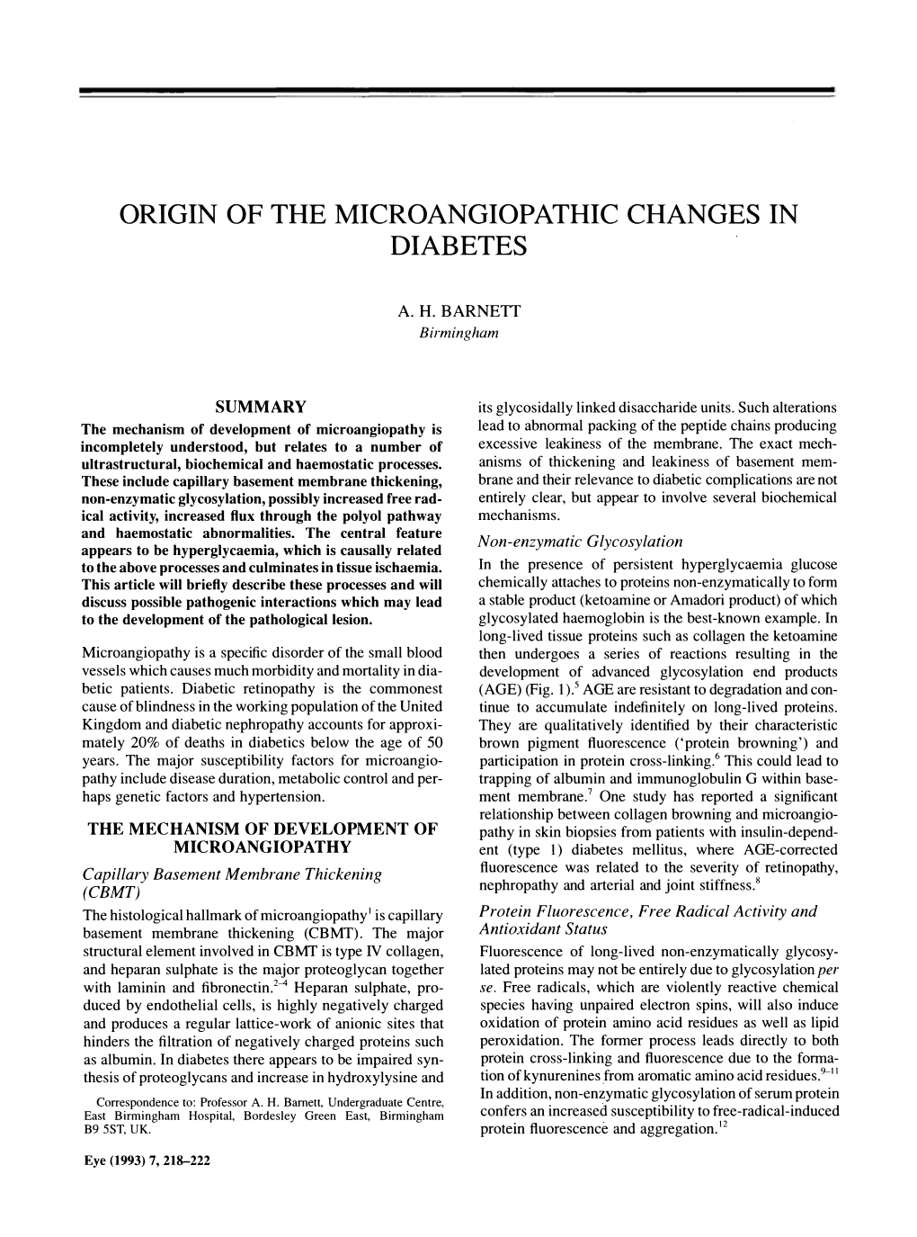 Origin of the Microangiopathic Changes in Diabetes