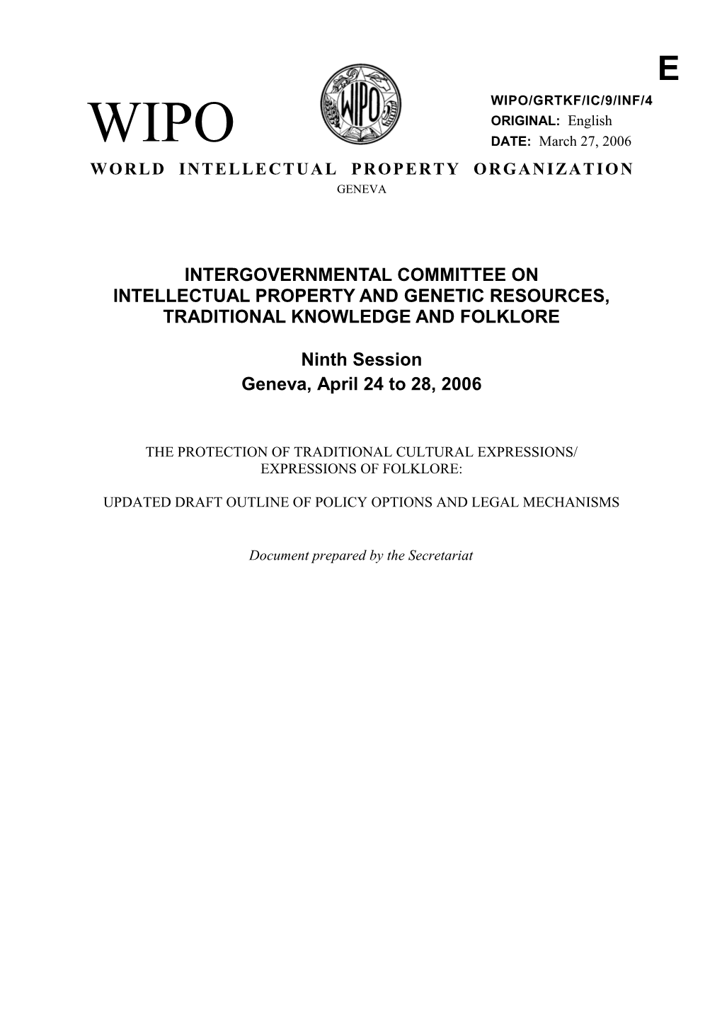 WIPO/GRTKF/IC/9/INF/4: the Protection of Traditional Cultural Expressions/ Expressions