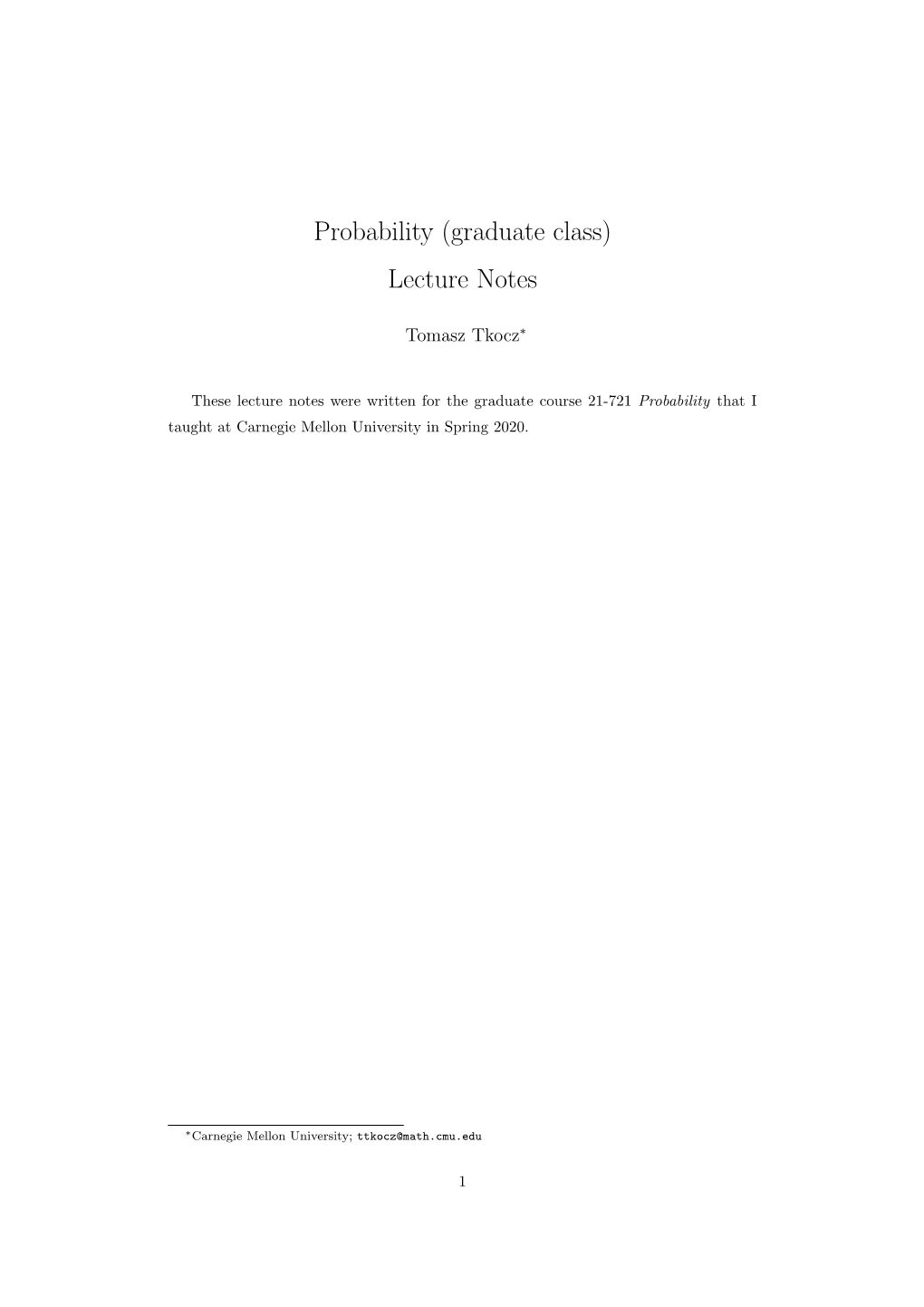 Probability (Graduate Class) Lecture Notes