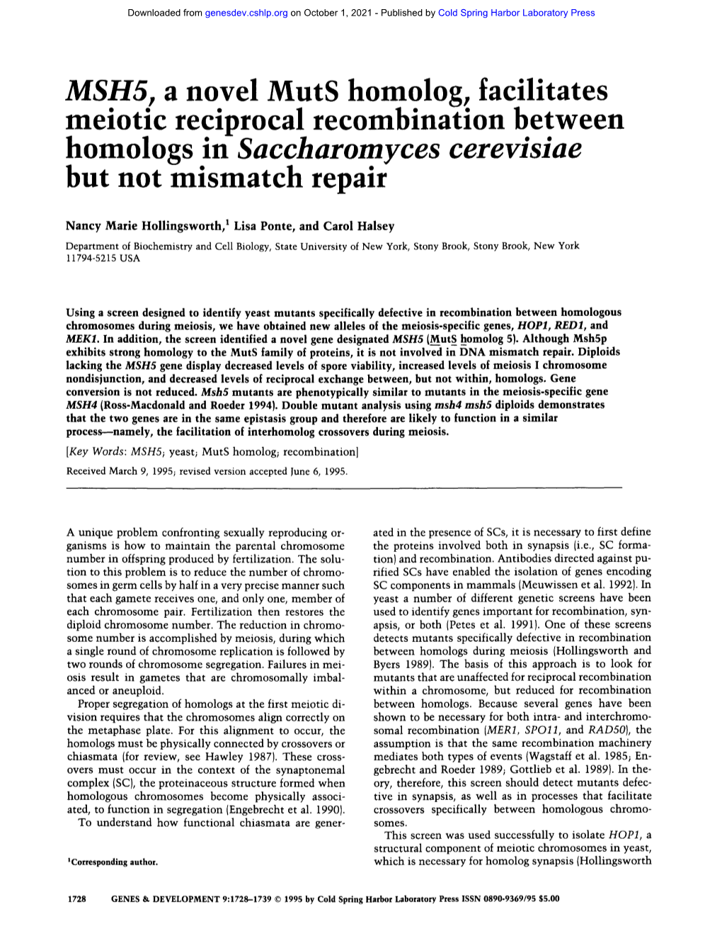 Homologs in Saccharomyces Cerevisiae but Not Mismatch Repair