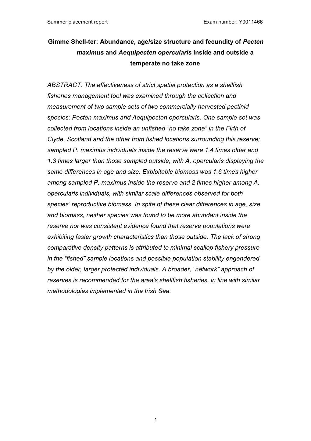 Abundance, Age/Size Structure and Fecundity of Pecten Maximus and Aequipecten Opercularis Inside and Outside a Temperate No Take Zone