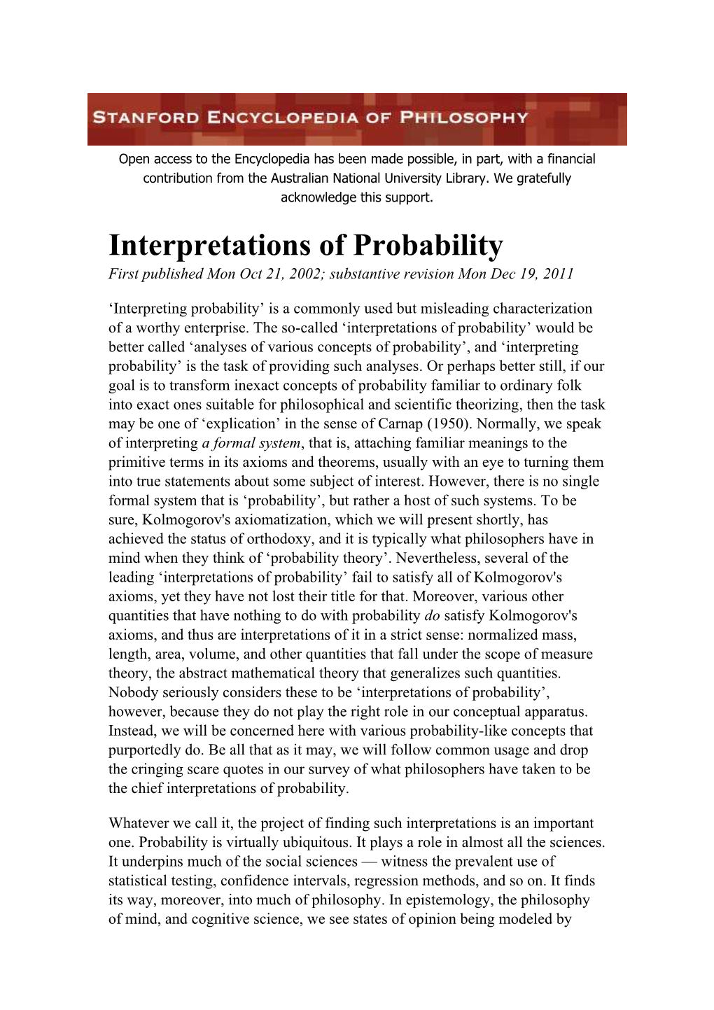 Interpretations of Probability First Published Mon Oct 21, 2002; Substantive Revision Mon Dec 19, 2011