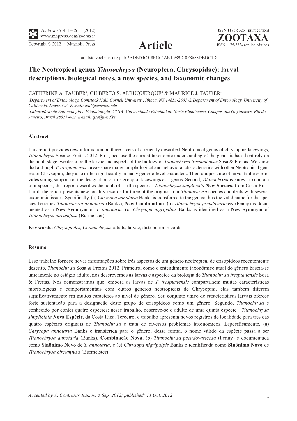 The Neotropical Genus Titanochrysa (Neuroptera, Chrysopidae): Larval Descriptions, Biological Notes, a New Species, and Taxonomic Changes