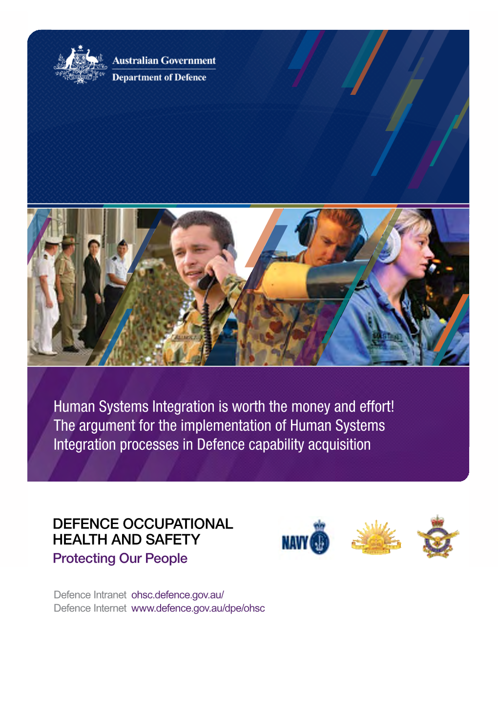 Human Systems Integration Is Worth the Money and Effort! the Argument for the Implementation of Human Systems Integration Processes in Defence Capability Acquisition