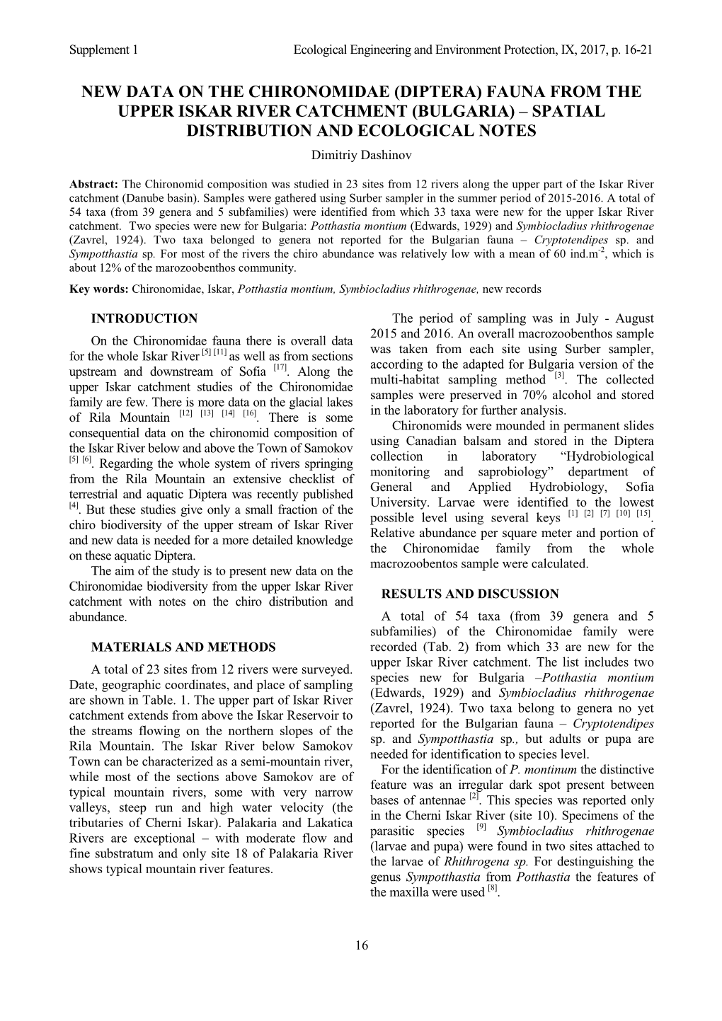 (DIPTERA) FAUNA from the UPPER ISKAR RIVER CATCHMENT (BULGARIA) – SPATIAL DISTRIBUTION and ECOLOGICAL NOTES Dimitriy Dashinov