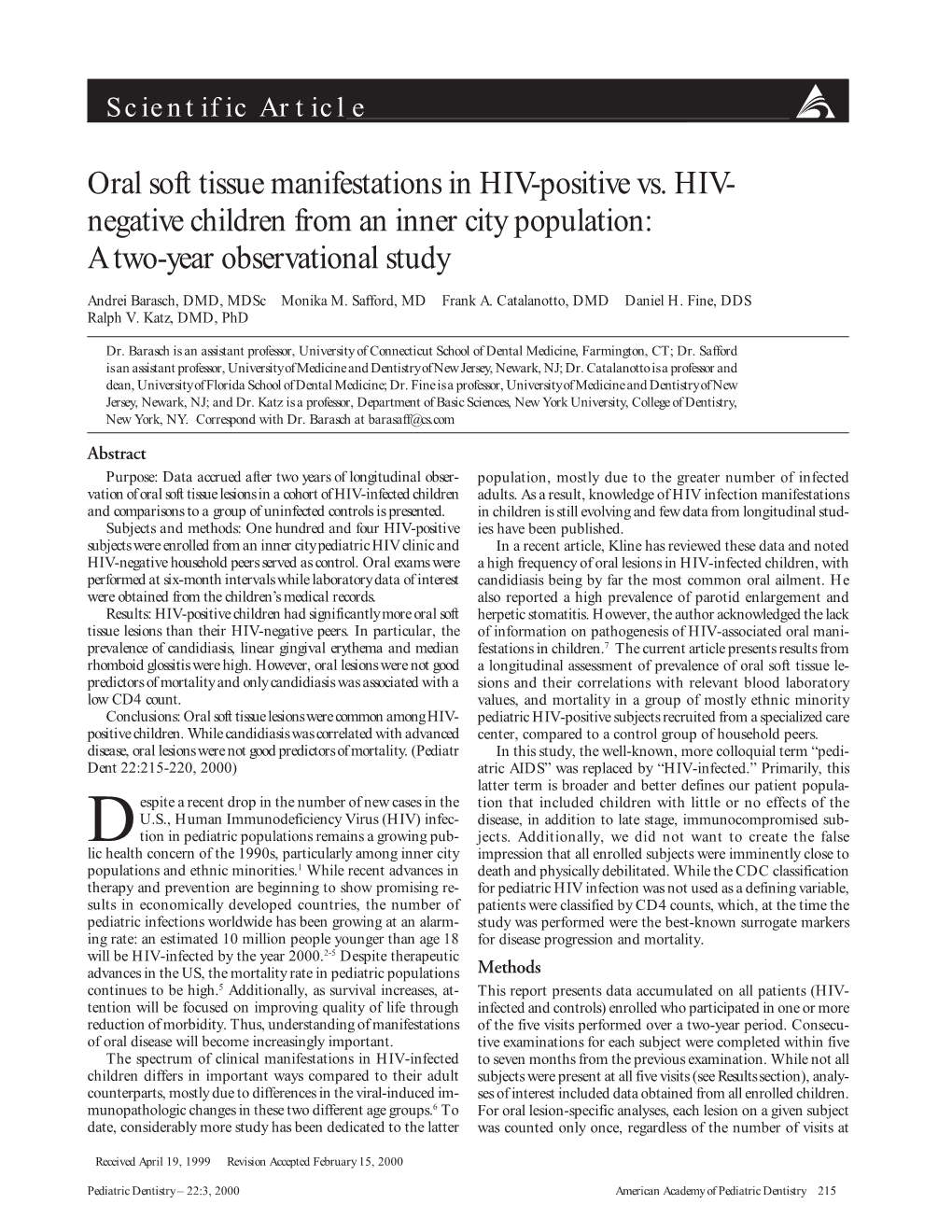 Oral Soft Tissue Manifestations in HIV-Positive Vs. HIV- Negative Children from an Inner City Population: a Two-Year Observational Study