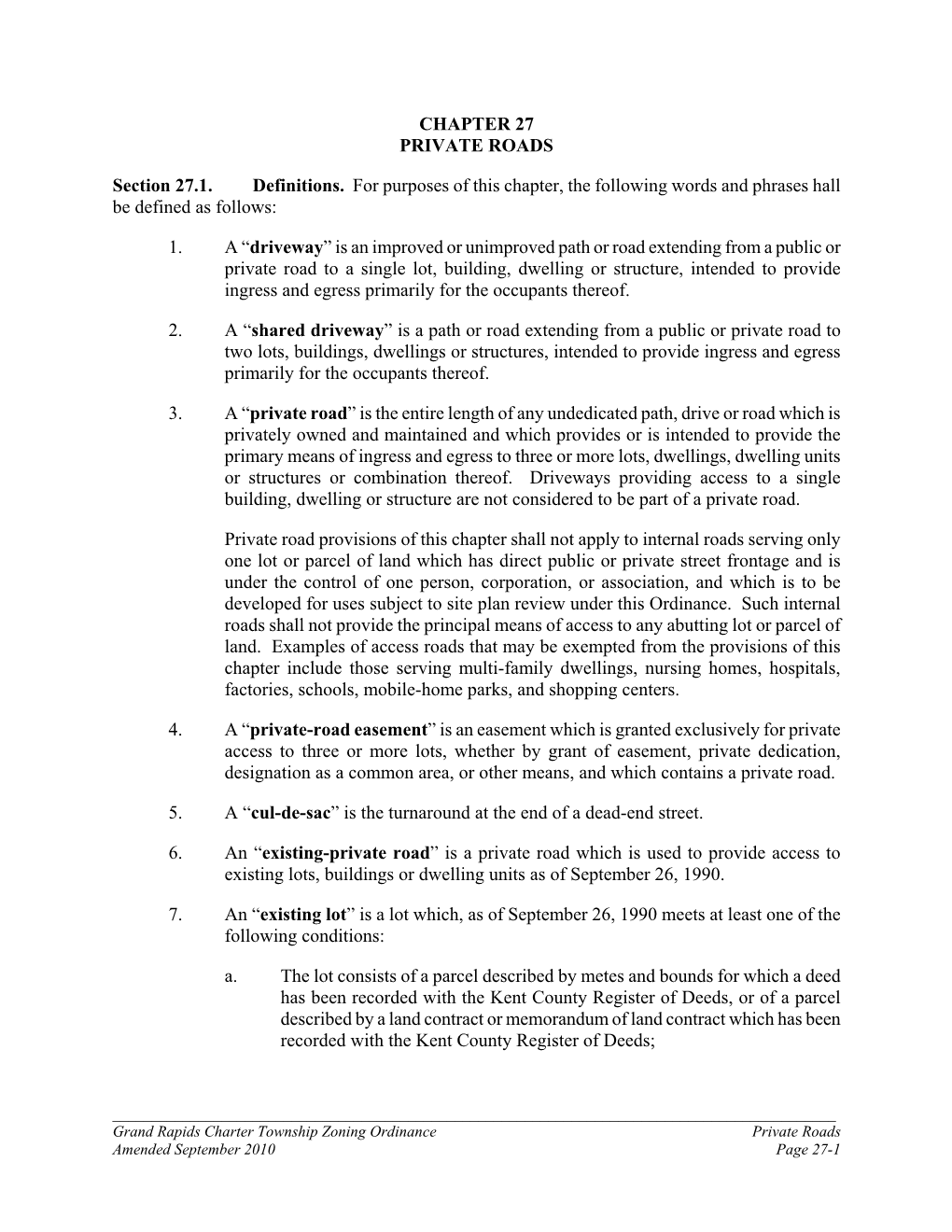 CHAPTER 27 PRIVATE ROADS Section 27.1. Definitions. for Purposes of This Chapter, the Following Words and Phrases Hall Be Define