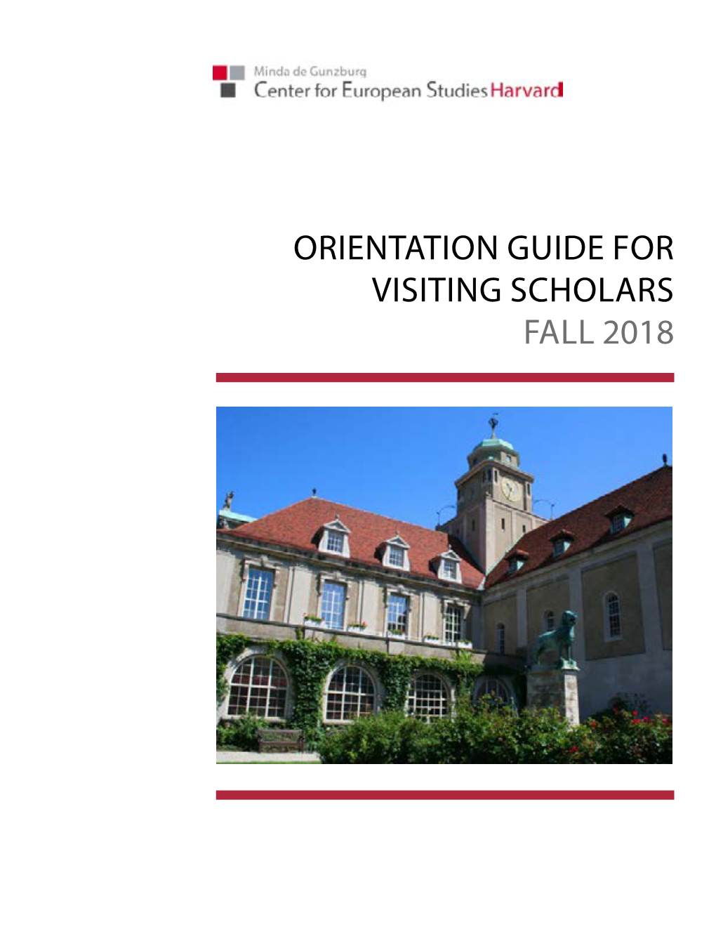 ORIENTATION GUIDE for VISITING SCHOLARS FALL 2018 Orientation Guide for CES Visiting Scholars - Fall 2018