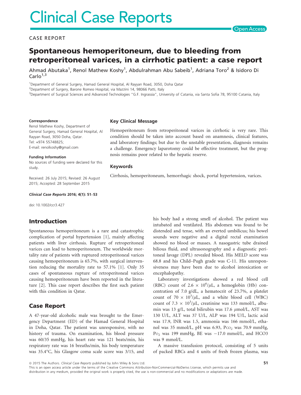 Spontaneous Hemoperitoneum, Due to Bleeding from Retroperitoneal Varices, in a Cirrhotic Patient