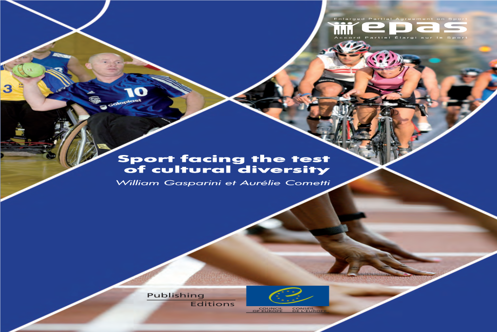 Sport Facing the Test of Cultural Diversity. Integration And