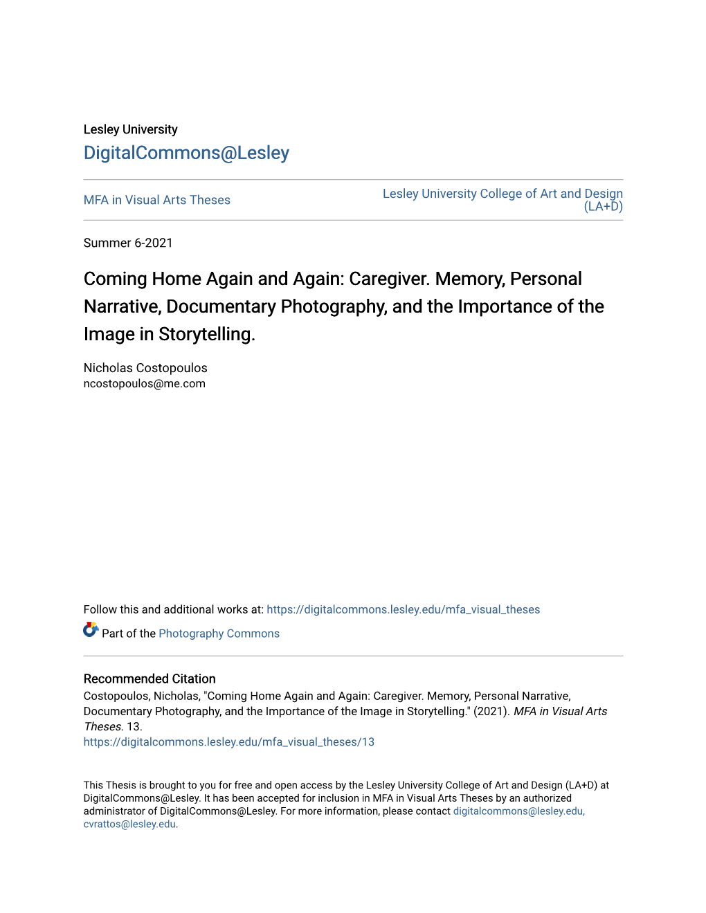 Coming Home Again and Again: Caregiver. Memory, Personal Narrative, Documentary Photography, and the Importance of the Image in Storytelling