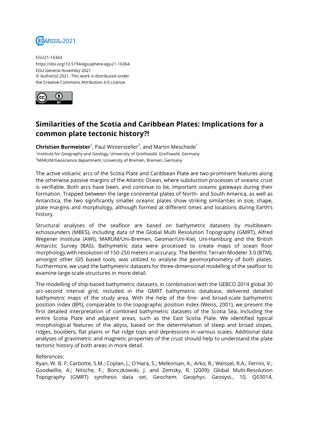 Similarities of the Scotia and Caribbean Plates: Implications for a Common Plate Tectonic History?!