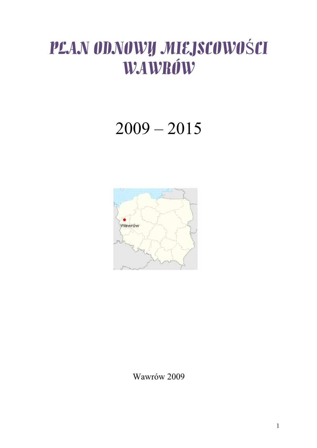 Plan Odnowy Miejscowości Wawrów 2009