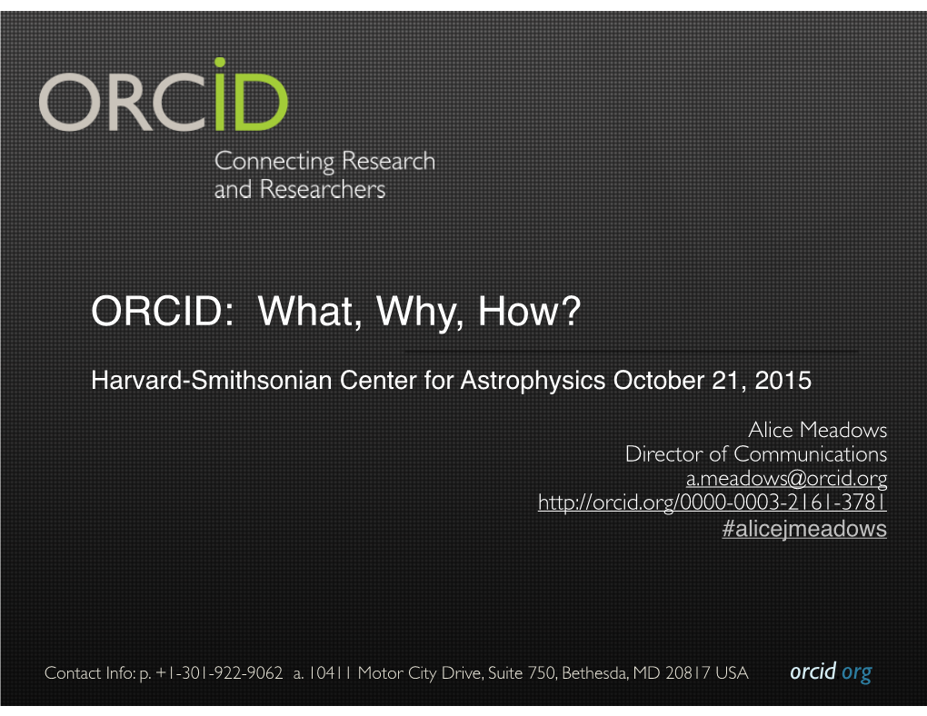 ORCID: What, Why, How?