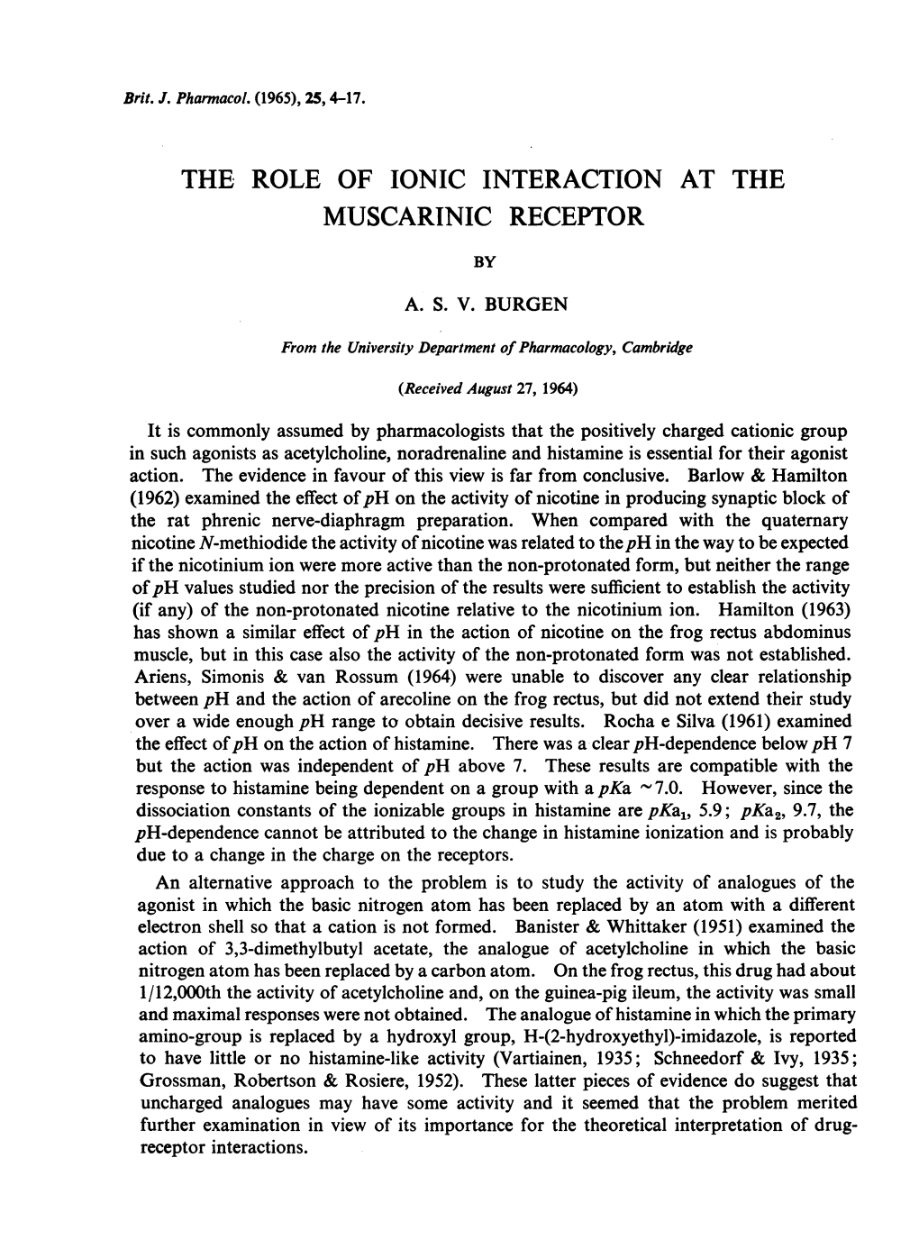 The Role of Ionic Interaction at the Muscarinic Receptor by A