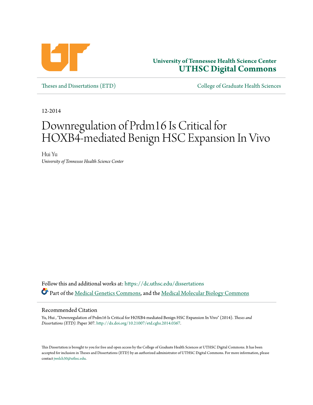 Downregulation of Prdm16 Is Critical for HOXB4-Mediated Benign HSC Expansion in Vivo Hui Yu University of Tennessee Health Science Center