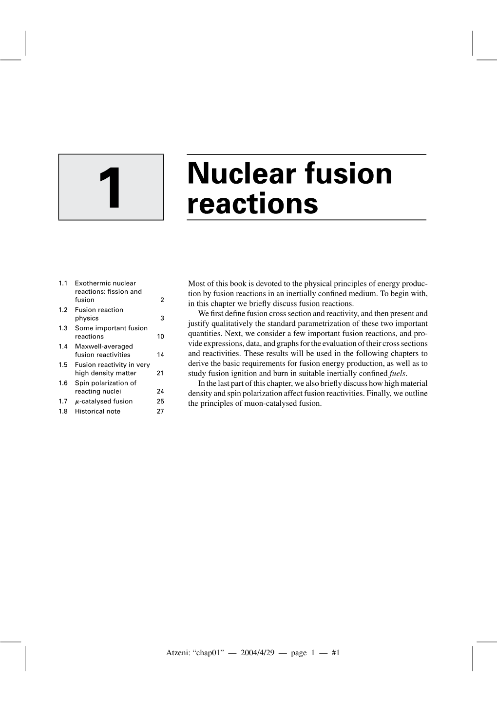 Nuclear Fusion Reactions of Interest to Controlled Energy Production Had Been Established