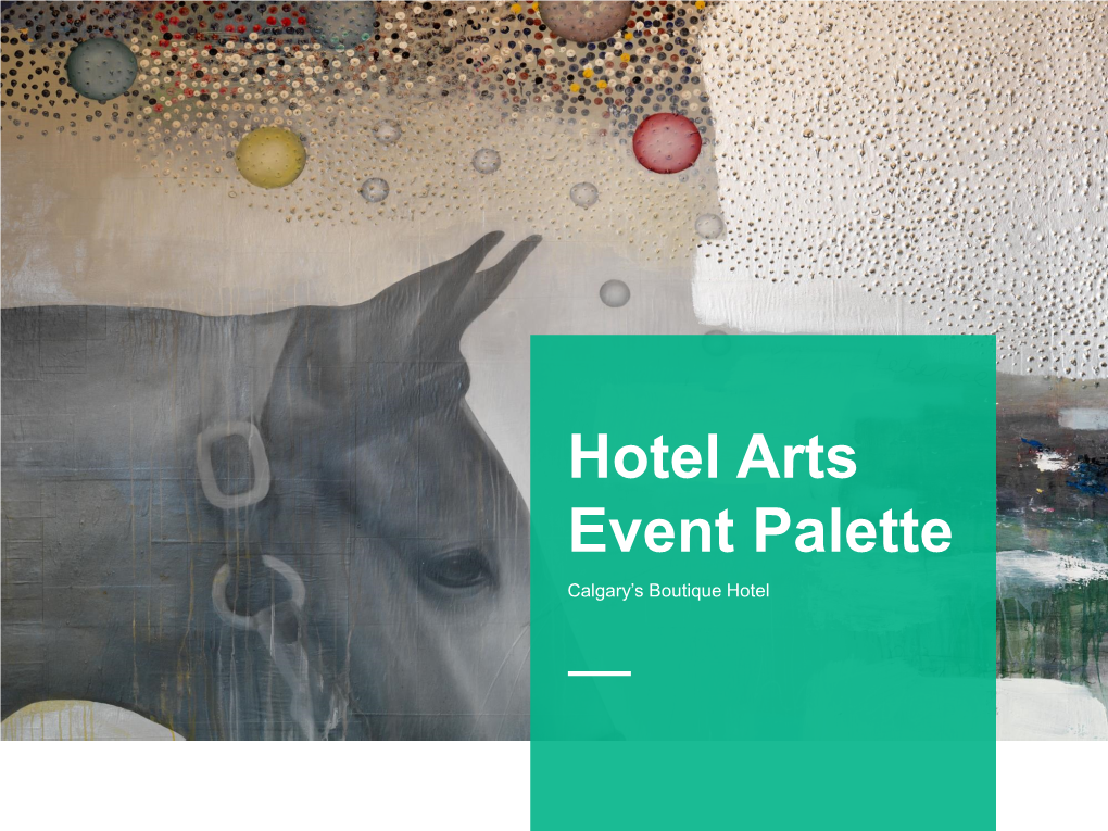 Hotel Arts Event Palette Calgary’S Boutique Hotel a Culinary Event Experience