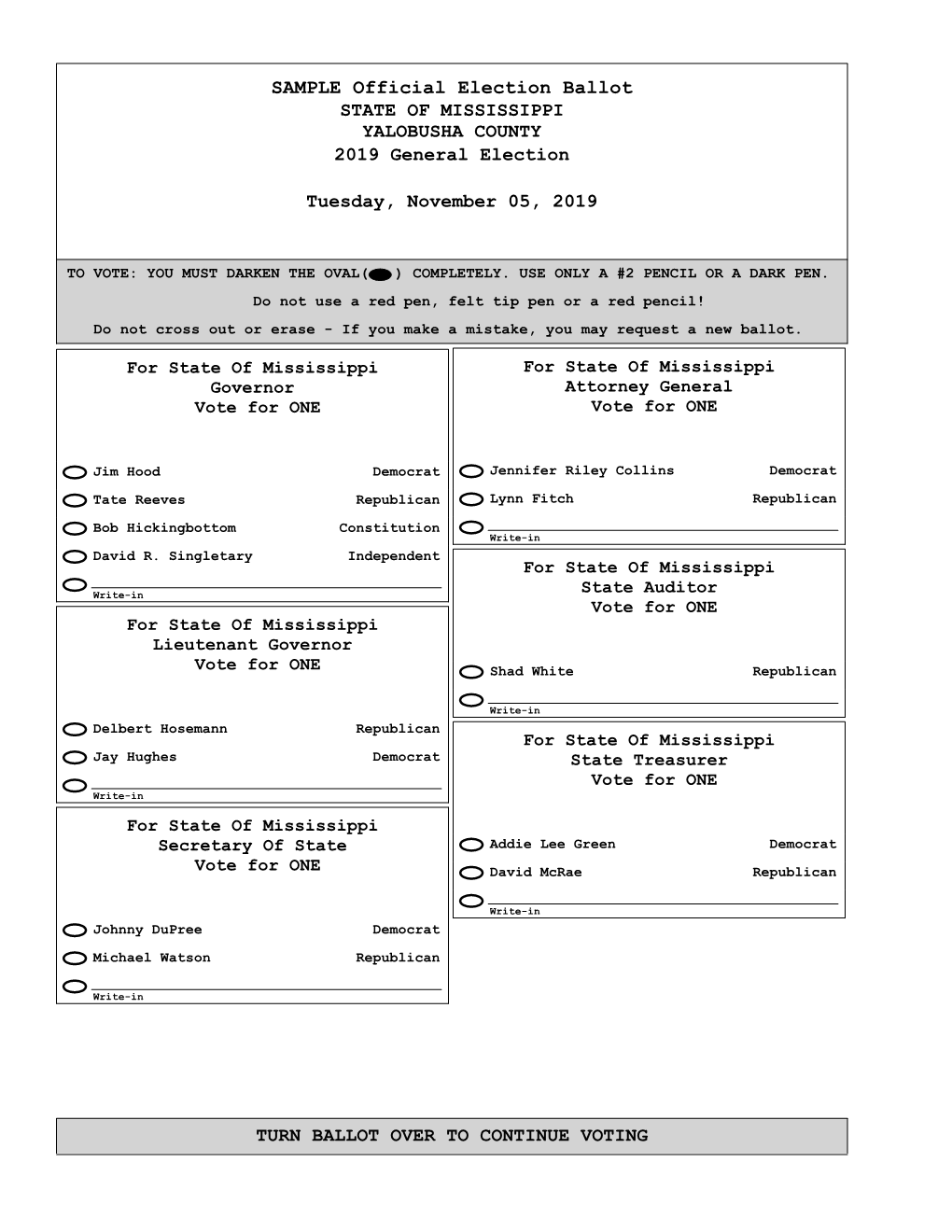 SAMPLE Official Election Ballot STATE of MISSISSIPPI YALOBUSHA COUNTY 2019 General Election Tuesday, November 05, 2019 TURN BALL