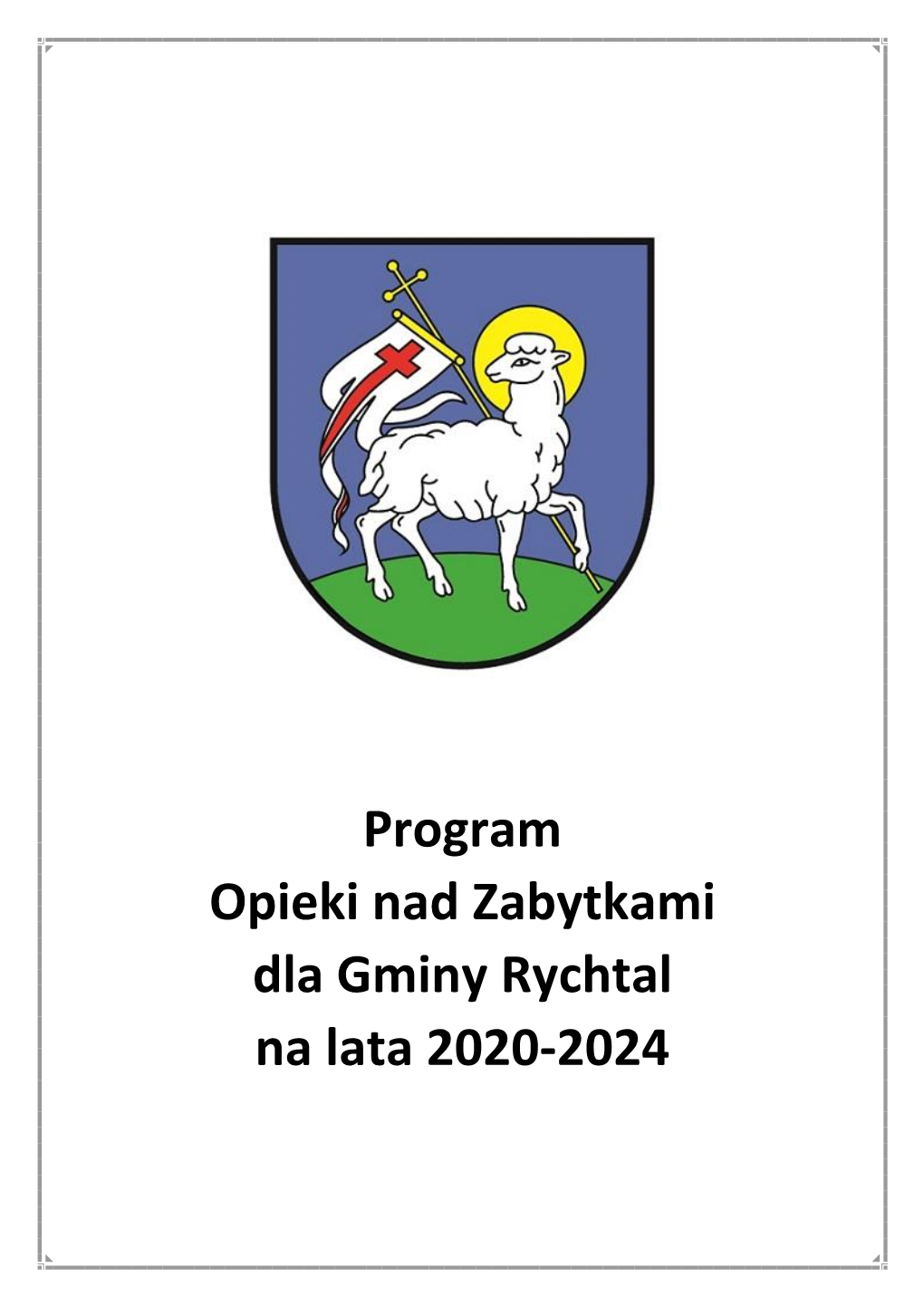 Program Opieki Nad Zabytkami Dla Gminy Rychtal Na Lata 2020-2024