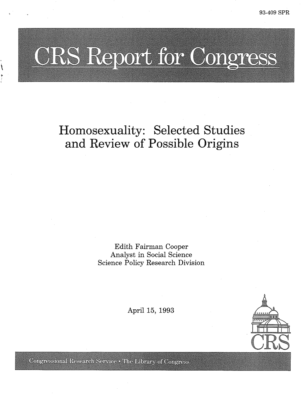 Homosexuality : Selected Studies and Review of Possible Origins