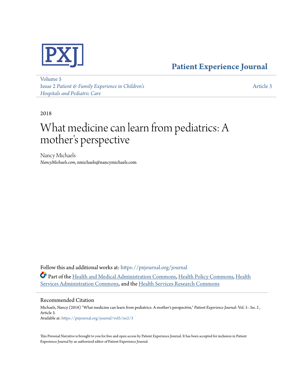 What Medicine Can Learn from Pediatrics: a Mother's Perspective Nancy Michaels Nancymichaels.Com, Nmichaels@Nancymichaels.Com