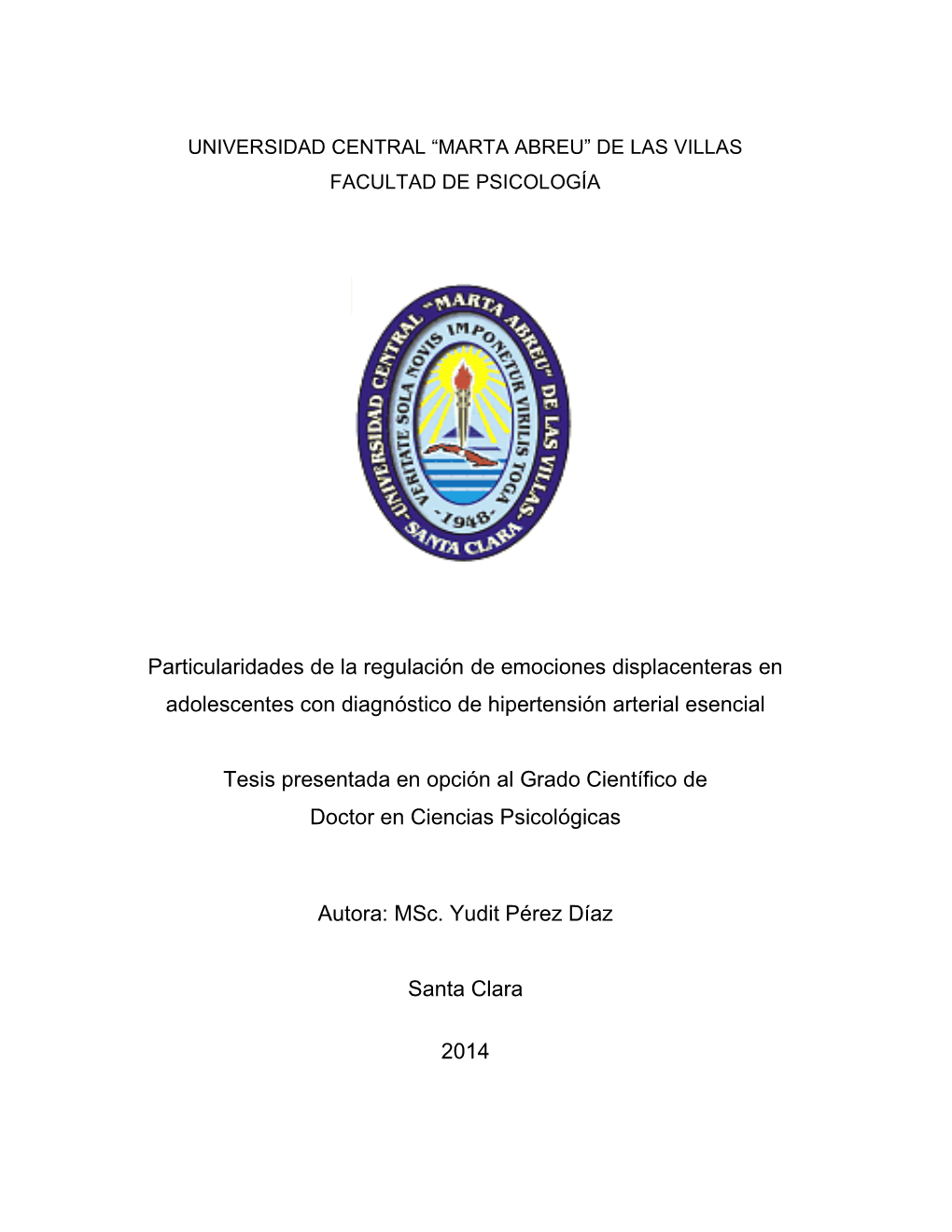 Particularidades De La Regulación De Emociones Displacenteras En Adolescentes Con Diagnóstico De Hipertensión Arterial Esencial