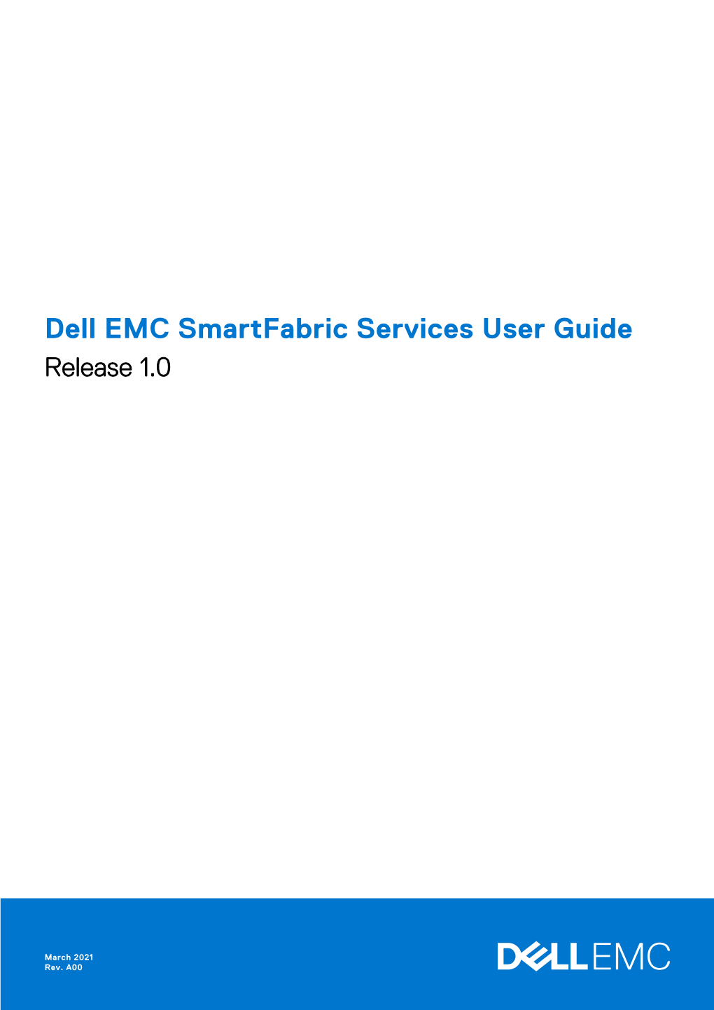 Dell EMC Smartfabric Services User Guide Release 1.0